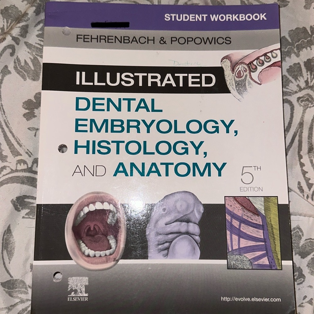 ILLUSTRATED DENTAL EMBRYOLOGY, HISTOLOGY AND ANATOMY 5th edition